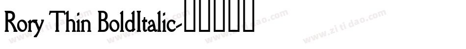 Rory Thin BoldItalic字体转换